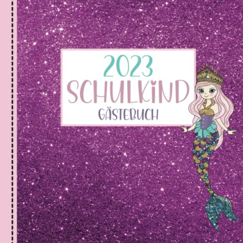 Schulkind 2022 Gästebuch: Erinnerungsalbum zum Schulanfang - Einschulungsgeschenk für Mädchen - Deko für Einschulungsfeier