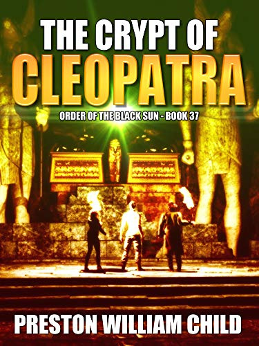 The Crypt of Cleopatra (Order of the Black Sun Book 37)