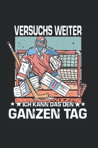 Versuchs weiter ich kann das den ganzen Tag: Eishockey Notzibuch A5 liniert Ice Hockey Journal