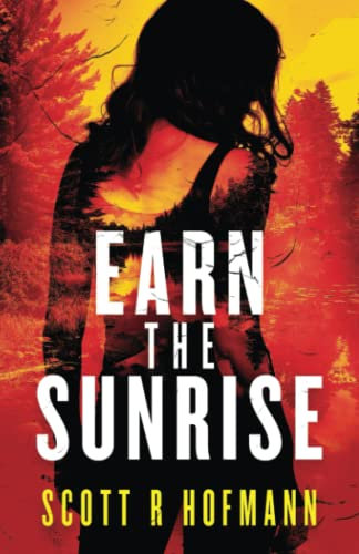 Earn the Sunrise (Olive and Arrow)