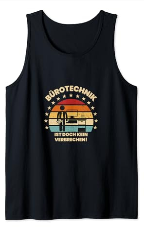 Bürotechnik ist doch kein Verbrechen | Deutsches Meme Tank Top