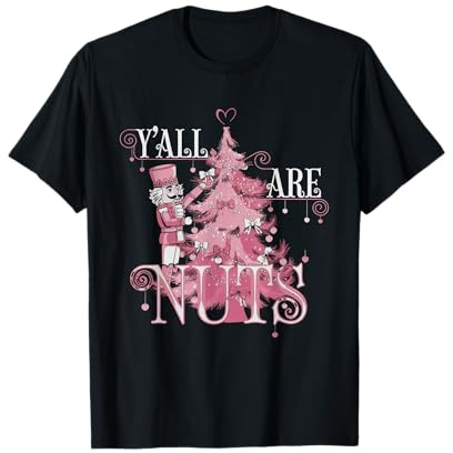 Vous Êtes Tous des Noix Casse-Noisette Pyjama De Noël Drôle T-Shirt