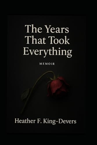 The Years That Took Everything