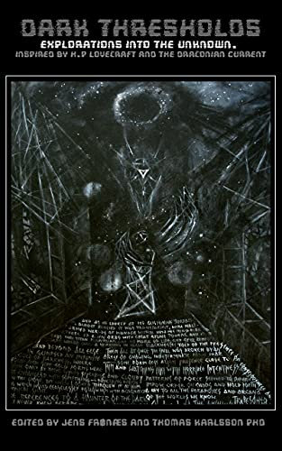 Dark Thresholds: Explorations into the Unknown, inspired by HP Lovecraft and the Draconian Current (English Edition)