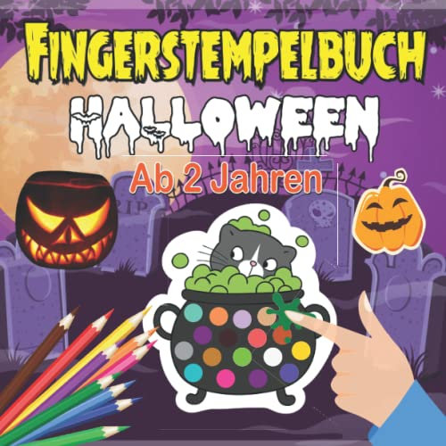 Fingerstempelbuch Halloween ab 2 Jahren: Einfaches Malbuch für Kleinkinder und Vorschulkinder. Malbuch für Halloween