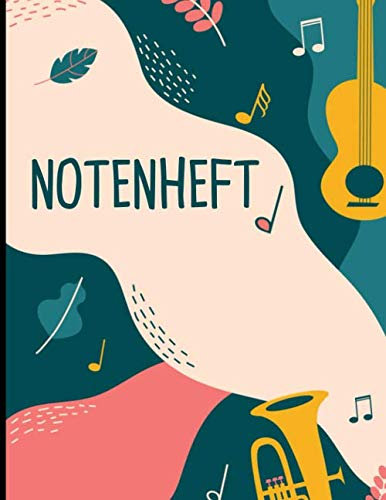 Notenheft: Notenbuch für Musikschüler und Musiklehrer im Musik-Unterricht, Hausaufgaben in der Musikschule und zum Lernen
