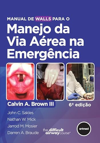 Manual de Walls para o Manejo da Via Aérea na Emergência (Portuguese Edition)
