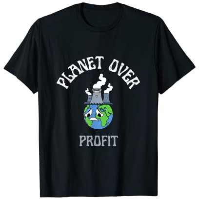 Planet Over Profit Cambio Climático Día de la Tierra Calentamiento Global Camiseta