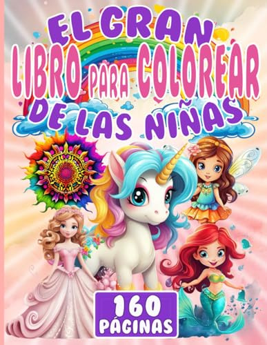 El gran libro para colorear para niñas - libro para colorear para niñas con 160 motivos - libro para colorear de mandalas para niños mezclados con ... DIN A4 alentador y grande a partir de 4