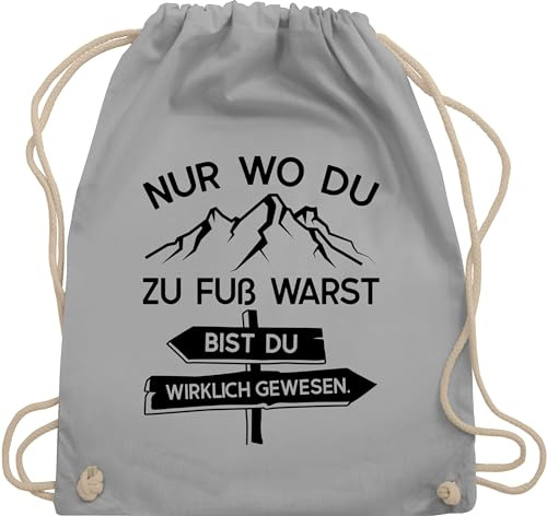 Turnbeutel Rucksack - Hobby Outfit - Nur wo du zu Fuß warst - schwarz - Unisize - Hellgrau - bergsteiger geschenke berg rucksäcke geschenk für wanderfreunde berge beuteltasche wanderbeutel lustig