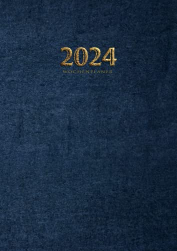 2024 Wochenplaner: Terminkalender mit Uhrzeiten 7 bis 22h Tag| von Januar 2024 bis Dezember 2024 |12 Monate | Din A4