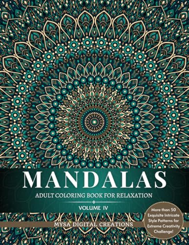Mandalas : Adult Coloring Book for Relaxation (Volume IV)