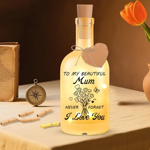 Mothers Day Gifts for Mum - LED Bottle Decorative Light, Engraved to My Beautiful Mum, Never Forget I Love You, Mummy Gifts from Daughter Son for Mothers Day Birthday Christmas