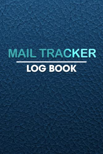 Mail Tracker Log Book: To Record Incoming and Outgoing Mails for business