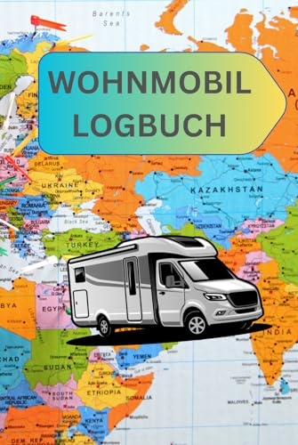 Wohnmobil Logbuch: Ein Reisetagebuch