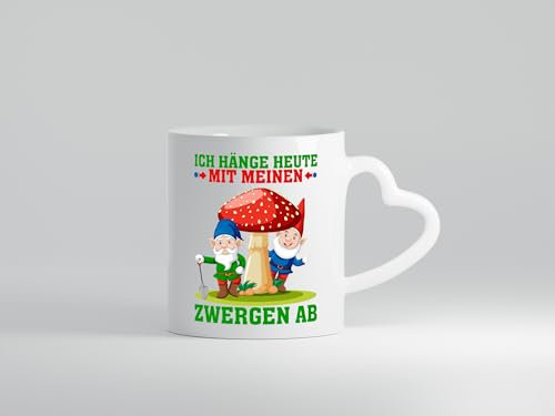 Hänge mit meinen Zwergen ab | Gartenzwerg - Herzhenkel Tasse - Kaffeetasse/Geschenk/Familie