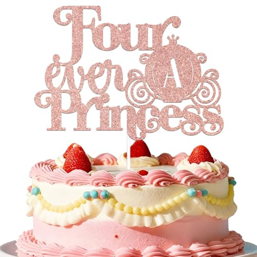 Four Ever a Princess Cake Topper Little Princess 4th Birthday Party Decoration happy 4th Birthday Cake Decoration for Girls Rose Gold Glitter