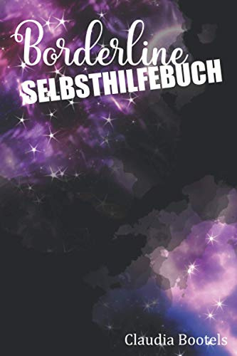 Borderline Selbsthilfebuch: Borderline Tagebuch - Geschenk