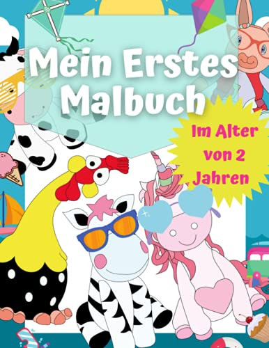 Mein Erstes Malbuch Im Alter von 2 Jahren: Das erste Malbuch für Kleinkinder, Baby-Tier-Malbuch. Einhörner, Elefanten, Affen, Schildkröten, Kühe, ... und Malbücher für Kinder, Band 4)