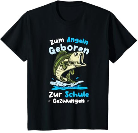 Zum Angeln geboren zur Schule gezwungen T-Shirt