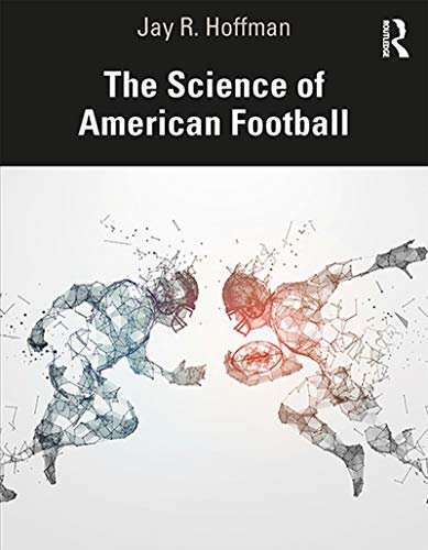 The Science of American Football (English Edition)