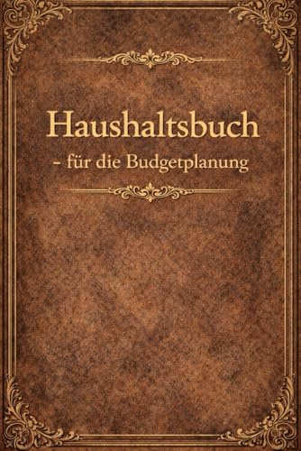 Haushaltsbuch: Für die Budgetplanung, Haushaltsplanung, Finanzplanung, Cash Stuffing
