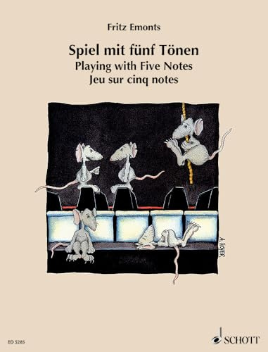 Spiel mit fünf Tönen: Lieder und Stücke für den ersten Anfang am Klavier. Klavier. (Europäische Klavierschule)