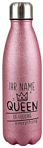 Glitzer-Trinkflasche Edelstahl selbst gestalten mit Name - Queen of fucking everything - Thermosflasche, Wasserflasche BPA-frei, Geschenk Freundin, Reise, Sport I Personalisiertes Geschenk, Pink