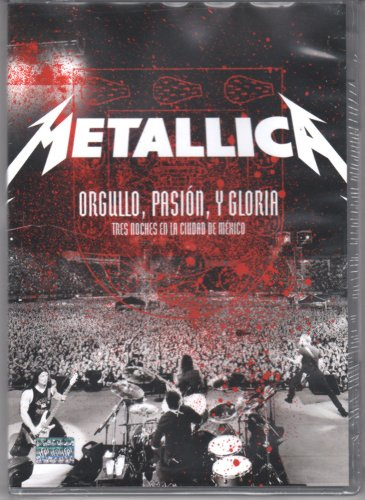 Metallica: Orgullo, Pasion, y Gloria: Tres Noches en la Ciudad de Mexico [Spanien Import]