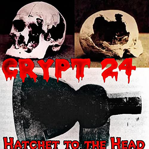Hatchet to the Head [Explicit]