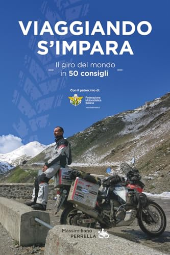 VIAGGIANDO S'IMPARA: Il giro del mondo in 50 consigli