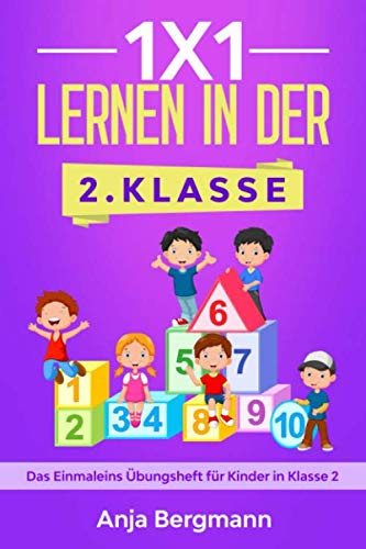 1x1 lernen in der 2. Klasse: Das Einmaleins Übungsheft für Kinder in Klasse 2