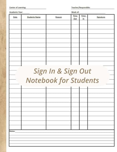 Sign In & Sign Out Notebook for Students: Sign Out Sheet for the Classroom (Back to School)