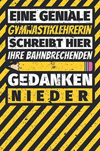 Notizbuch liniert: Gymnastiklehrerin Geschenke lustig Abschluss Geschenkidee Beruf