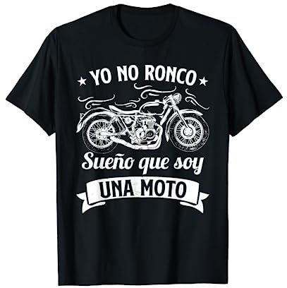 Divertido Motero Biker Regalos Motoristas Sueño Con Motos Camiseta