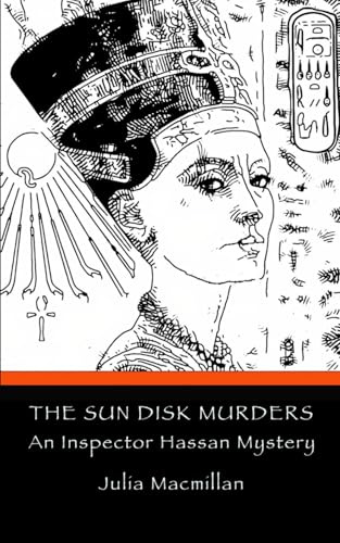 The Sun DIsk Murders: An Inspector Hassan Mystery