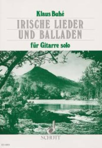 Irische Lieder + Balladen für Gitarre solo