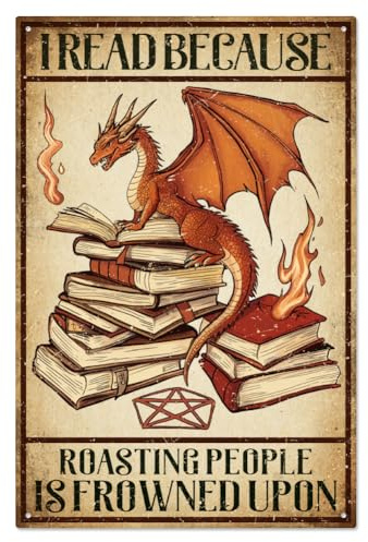 WADORN Drache Metallblechschild Ich Lese Weil Das Rösten von Menschen Verpönt Ist. Lustiges Retro Blechschild Mit Drachenbüchern Zum Aufhängen Wanddekoration Für Die Bibliothek 30x20cm