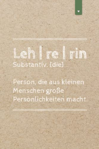 Lehrerin Notizbuch: Schönes Geschenk für Lehrerinnen | Liniertes Notizbuch im DIN A5 Format mit 120 Seiten | Abschiedsgeschenk Lehrerin