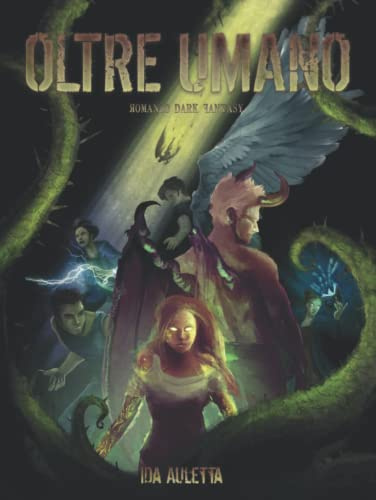 Oltre Umano: romanzo dark fantasy