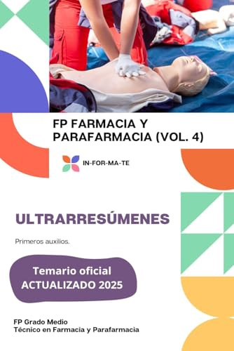 ULTRARRESÚMENES: FP FARMACIA Y PARAFARMACIA (VOL. 4): Primeros auxilios