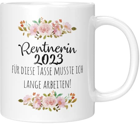 TassenTicker Ruhestand Geschenk Frauen - Geschenkideen Zum Renteneintritt 2023 - Kaffeetasse Mit Schönem Spruch Für Diese Tasse Musste Ich Lange Arbeiten - Rentnerin Geschenke Frau - Weiss