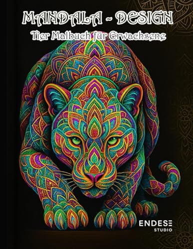 Mandala-Design Tiere – Ausmalbuch für Erwachsene mit 50 einzigartigen Tier-Mandalas: Achtsamkeit, Stressabbau & kreative Entspannung – detailreiche Motive auf Einzelseiten im Großformat 8,5 x 11 Zoll