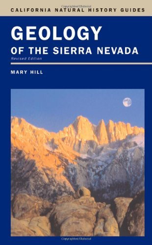 Geology of the Sierra Nevada (California Natural History Guides) by Mary Hill (2006-05-15)
