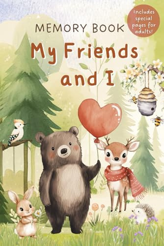 My Friends and I Memory Book | Woodland Edition: A Keepsake to Share, Reflect, and Remember – Including Pages for Special Adults