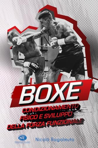 BOXE Condizionamento Fisico e Sviluppo della Forza Funzionale