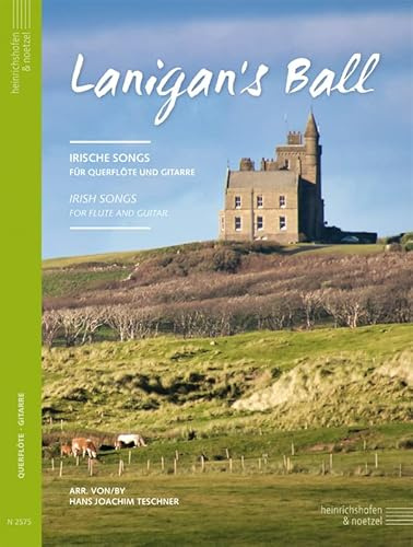 Lanigan's Ball, Partitur und Stimmen: 12 irische Songs für Querflöte und Gitarre