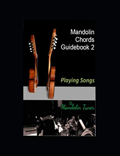 Mandolin Chords Guidebook 2: Playing Songs