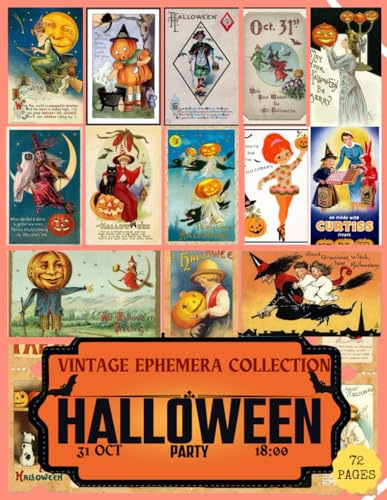 Vintage Halloween Ephemera Collection sticker book: Decorative Paper for Journaling, Scrapbooking, Decoupage, Collages, Card Making & Mixed Media. Vintage ... Images) (Halloween Cut-out and Ephemera)