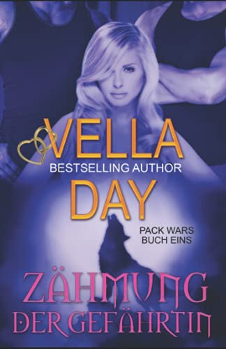 ZÄHMUNG DER GEFÄHRTIN: Paranormale Ménage â Trois (Pack Wars, Band 1)